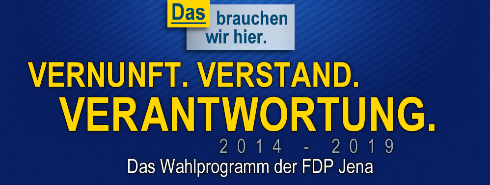 Das Wahlprogramm der FDP Jena 2014 - 2019